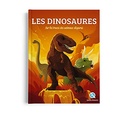 Les Dinosaures (Beau Livre)