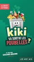 Kiki Va Sortir les Poubelles