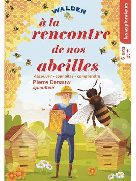 A La Rencontre Des Abeilles